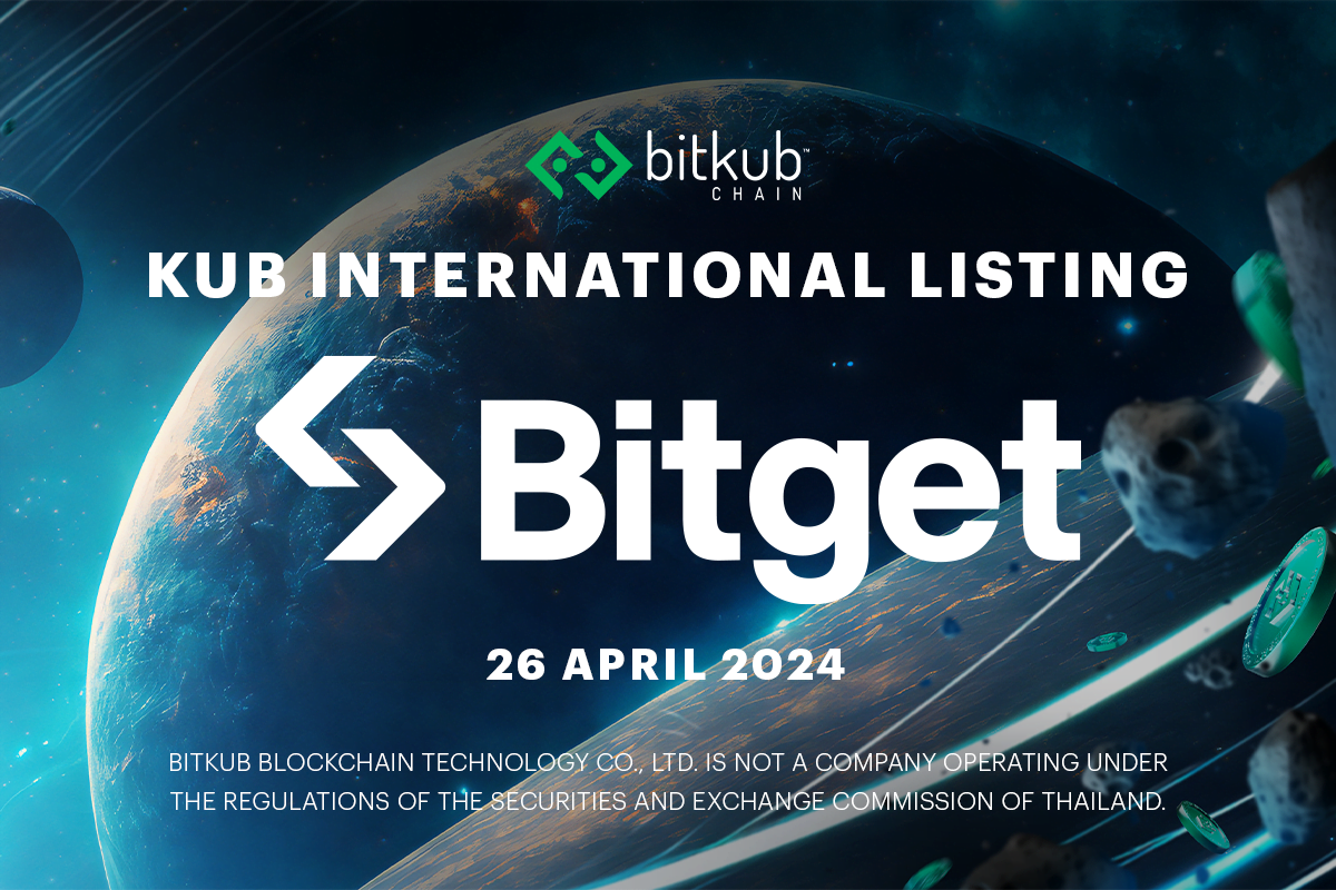 Bitkub Chain and Bitget join forces for listing KUB coin on KAP-20 at ...
