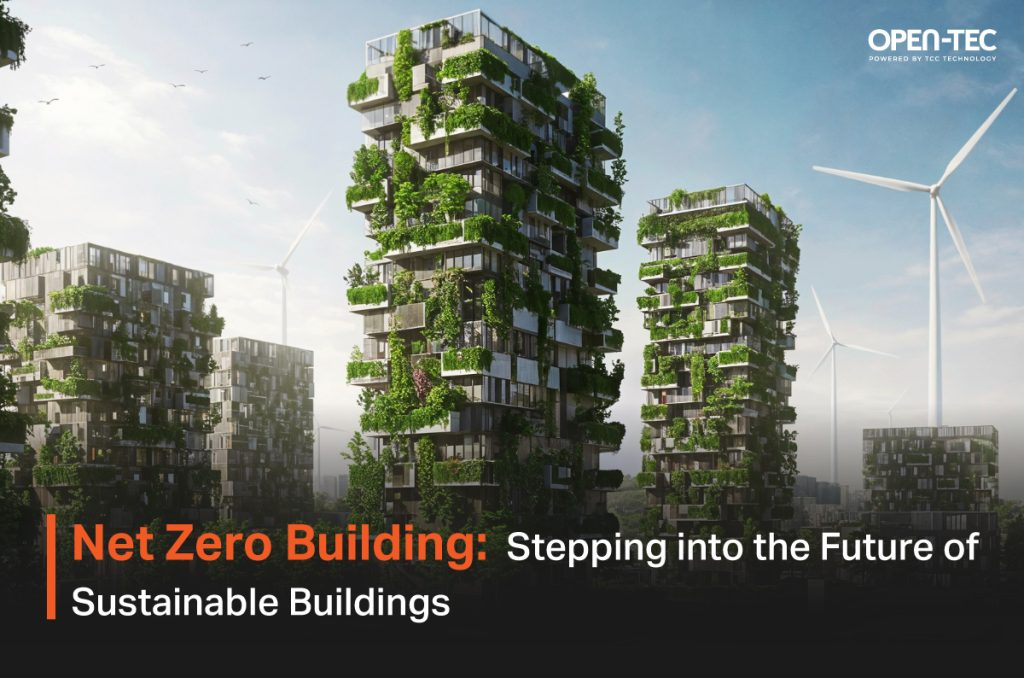 Net Zero Building: Stepping into the Future of Sustainable Buildings ...